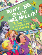 Don't Be Silly, Mrs. Millie!
