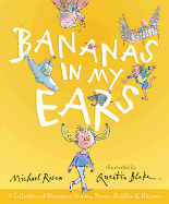 Bananas in My Ears: A Collection of Nonsense Stories, Poems, Riddles, and Rhymes