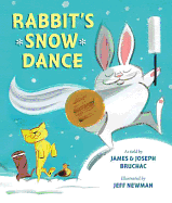 Rabbit's Snow Dance: A Traditional Iroquois Story