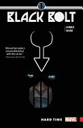 Black Bolt, Vol. 1: Hard Time