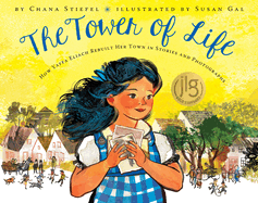 The Tower of Life: How Yaffa Eliach Rebuilt Her Town in Stories and Photographs