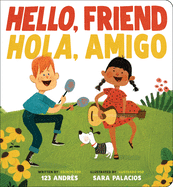 Hello, Friend / Hola, Amigo Book Cover Image