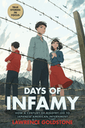 Days of Infamy: How a Century of Bigotry Led to Japanese American Internment Book Cover Image