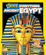 National Geographic Kids Everything Ancient Egypt