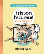 Frisson l'écureuil et la surprise