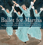Ballet for Martha: Making Appalachian Spring