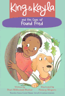 King & Kayla and the Case of Found Fred