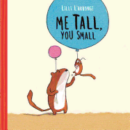 Me Tall, You Small Book Cover Image