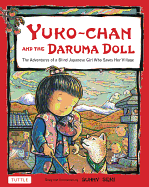 Yuko-Chan and the Daruma Doll: The Adventures of a Blind Japanese Girl Who Saves Her Village Book Cover Image