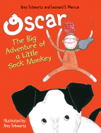 Oscar: The Big Adventure of a Little Sock Monkey