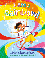 I Am a Rainbow! Book Cover Image