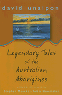 Legendary Tales of the Australian Aborigines