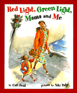Red Light, Green Light, Mama and Me
