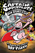 Captain Underpants and the Sensational Saga of Sir Stinks-A-Lot Book Cover Image