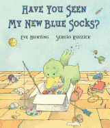 Have You Seen My New Blue Socks?
