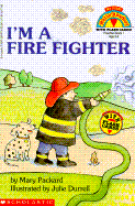 I'm a Fire Fighter