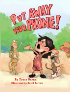 Put Away Your Phone!