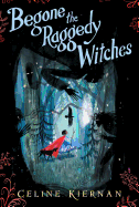 Begone the Raggedy Witches Book Cover Image