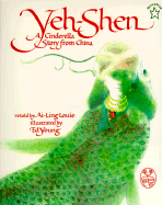 Yeh-Shen: A Cinderella Story from China