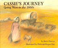 Cassie's Journey: Going West in the 1860s