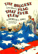 The Biggest and Best Flag That Ever Flew