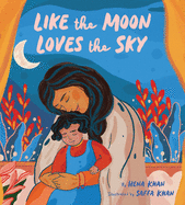 Like the Moon Loves the Sky Book Cover Image