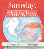 Someday, Narwhal