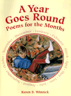 A Year Goes Round: Poems for the Months