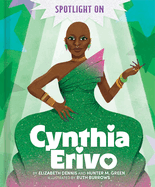 Spotlight on Cynthia Erivo