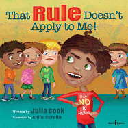 That Rule Doesn't Apply to Me!