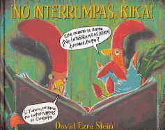 ¡No interrumpas, Kika!