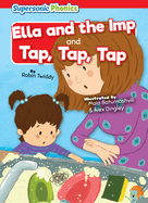 Ella and the Imp and Tap, Tap, Tap