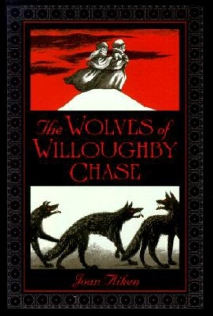 The Wolves of Willoughby Chase