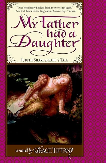 My Father Had a Daughter: Judith Shakespeare's Tale