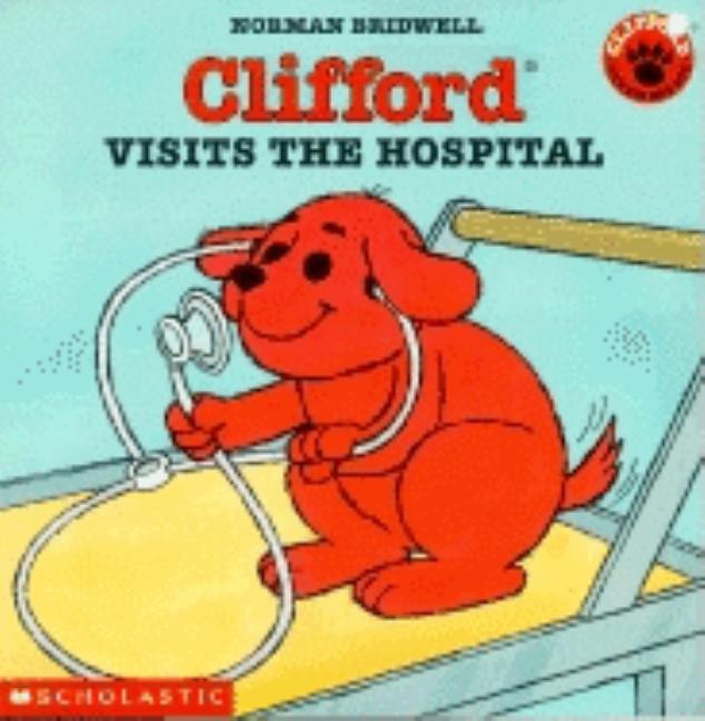 Clifford Visits the Hospital