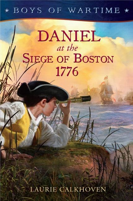 Daniel at the Siege of Boston, 1776