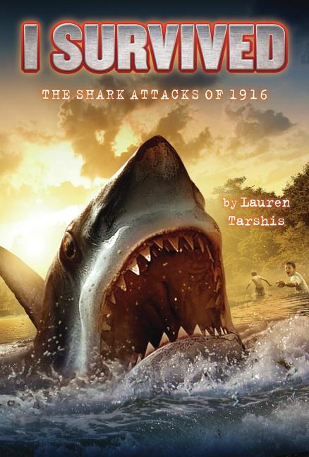 I Survived the Shark Attacks of 1916