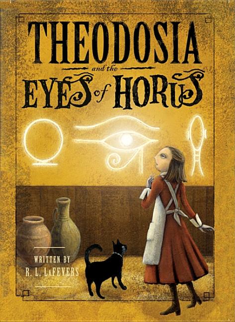 Theodosia and the Eyes of Horus