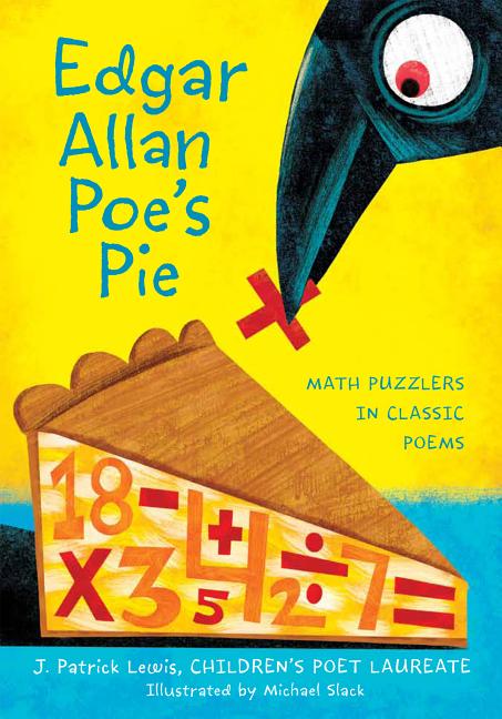 Edgar Allan Poe's Pie: Math Puzzlers in Classic Poems