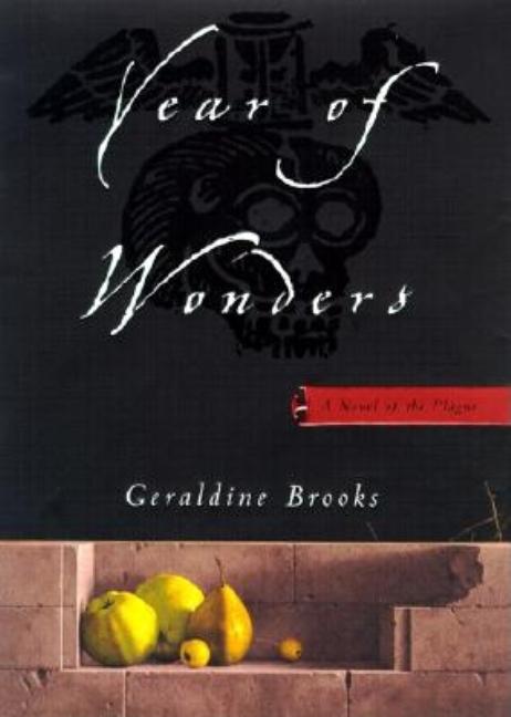 Year of Wonders: A Novel of the Plague