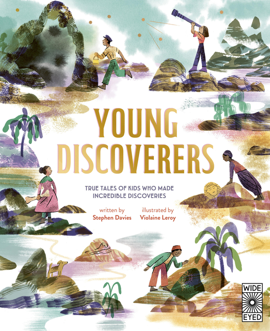 Young Discoverers: Adventures in Real-Life Curiosity and Discovery