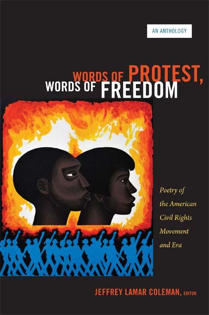 Words of Protest, Words of Freedom: Poetry of the American Civil Rights Movement and Era