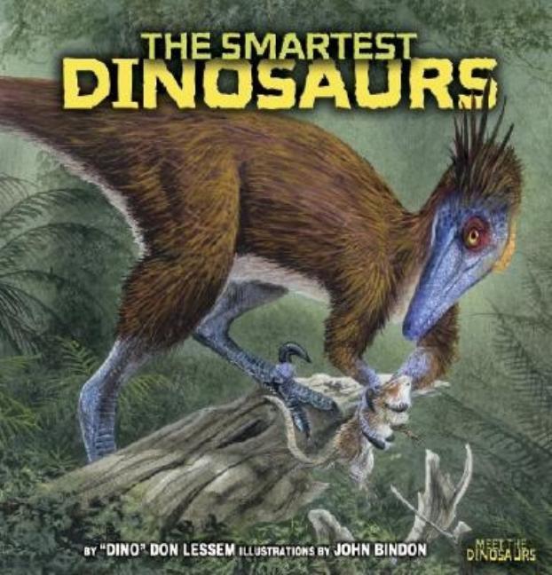 The Smartest Dinosaurs