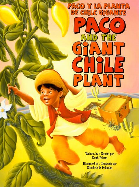 Paco y la planta de chile gigante / Paco and the Giant Chile Plant