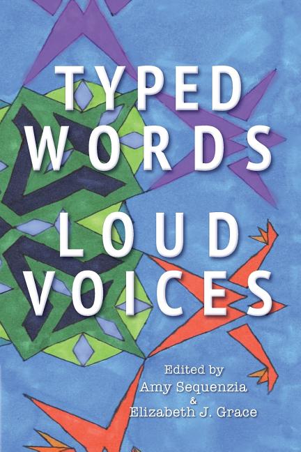 Typed Words, Loud Voices