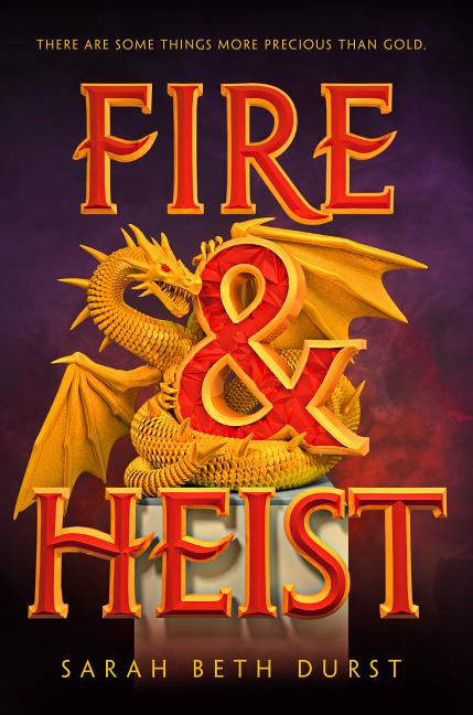 Fire & Heist