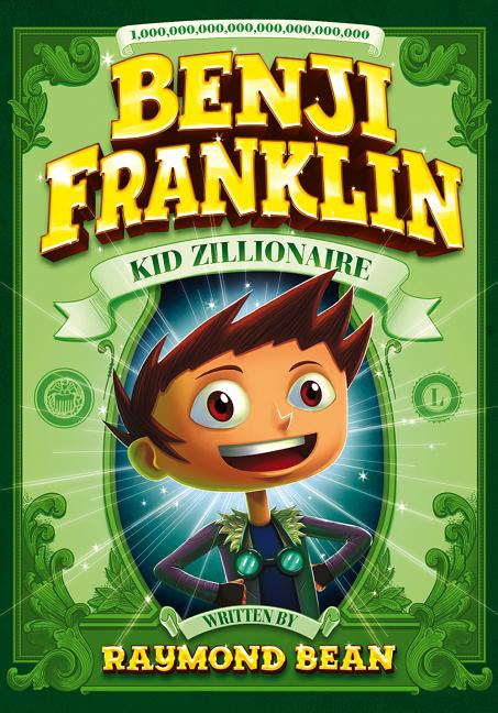 Benji Franklin: Kid Zillionaire