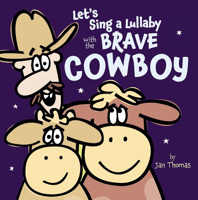 Let's Sing a Lullaby with the Brave Cowboy