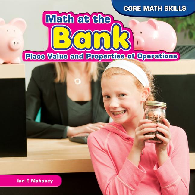 Math at the Bank: Place Value and Properties of Operations