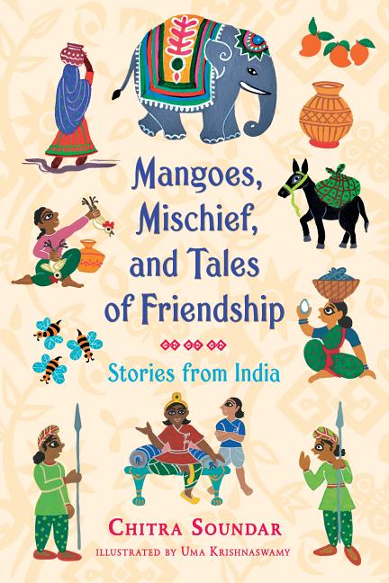 Mangoes, Mischief, and Tales of Friendship: Stories from India